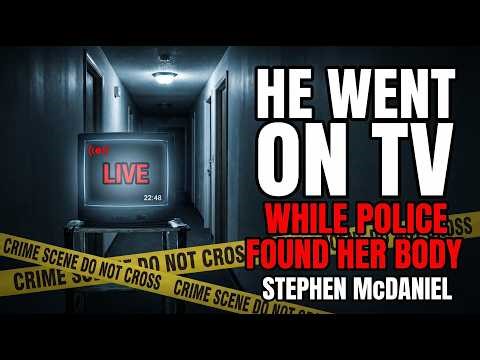 Stephen McDaniel Went on TV — Hours After Dismembering Her Body | True Crime Documentary
