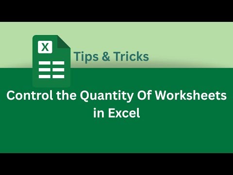 How to Control the Quantity Of Worksheets in Excel | Excel Tips & Tricks