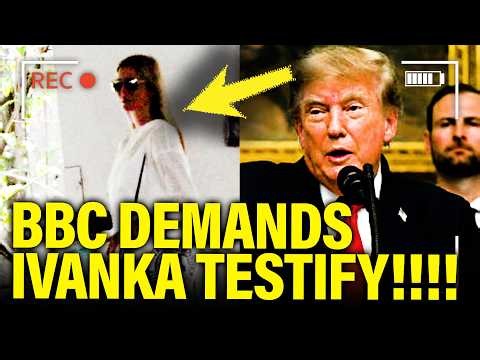BBC CALL Trump’s BLUFF…DEMANDS IVANKA TESTIFIES!!