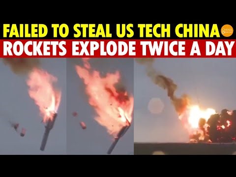 Failed to Steal U.S. Tech, China’s Rockets Explode Twice in One Day