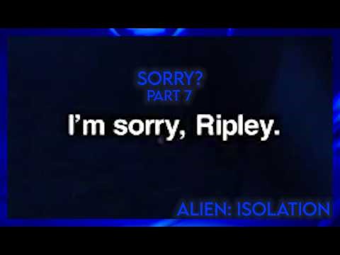Sorry? (Alien: Isolation Highlights #7)