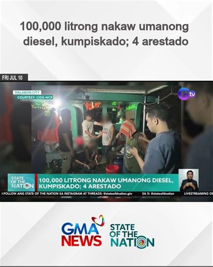100,000 litrong nakaw umanong diesel, kumpiskado; 4 arestado | SONA
