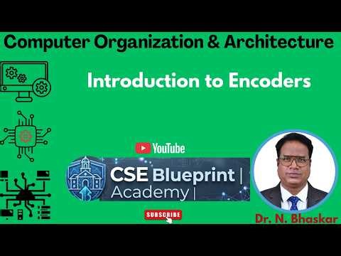 Introduction to Encoders | Types, Working, Truth Table & Applications | Digital Logic Design | COA