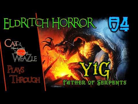 Eldritch Horror | Yig: The Father of Serpents | Turn 04: Monty's Python