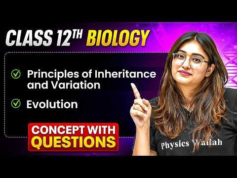 Class 12 Biology Marathon 🔥 | Biology Unit 2 Genetics And Evolution | Full Revision | Aarushi Ma’am