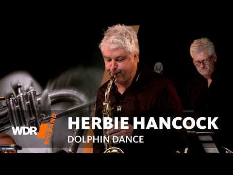 Herbie Hancock - Dolphin Dance | Bob Mintzer | WDR Big Band