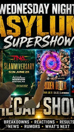 Wednesday Night Asylum Recap Supershow Live on YouTube @unknownthealienassassin Tonight after AEW