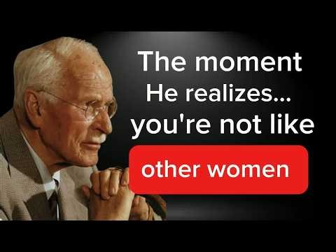 The Moment He Realizes You re Not Like Other Women She s Different ｜ Carl Jung on Psychology of