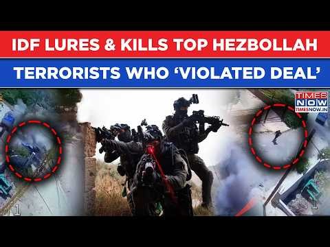IDF Lures & Kills Top Hezbollah Terrorists Who ‘Violated Deal’ Inside Lebanon| Watch Fiery Ambush