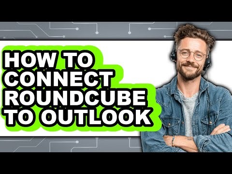 How to Connect Roundcube to Outlook - Step by Step
