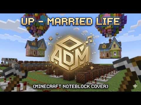 Up - Married Life (Minecraft Noteblock Cover)