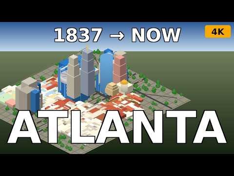 EVOLUTION OF ATLANTA | 3D CITY TIMELAPSE (1837–NOW)