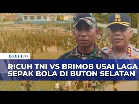 Ricuh Laga Sepak Bola di Buton Selatan, Ratusan Personel TNI dan Brimob Terlibat Bentrok