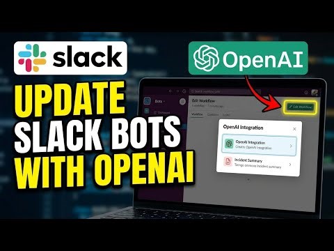 How to update Slack workflow bots with OpenAI for incident summaries - Complete Guide