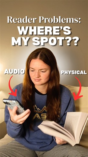 The Worst Part Of Switching Between Audio & Physical Books