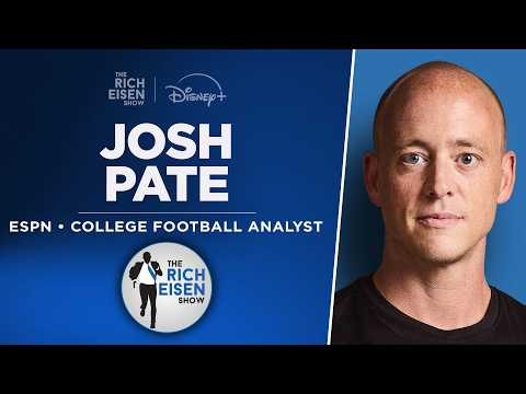 ESPN’s Josh Pate Talks Georgia-Alabama, Michigan & More with Rich Eisen | Full Interview