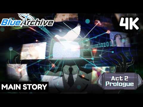 Blue Archive 4K | Act 2 Prologue | Main Story