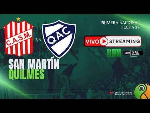 EN VIVO | SAN MARTÍN DE TUCUMÁN VS QUILMES | PRIMERA NACIONAL