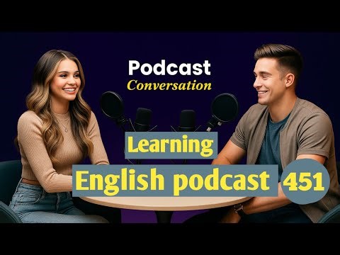 Learn English With Podcast | English Learning Podcast | Podcast For Beginners | Episode 451