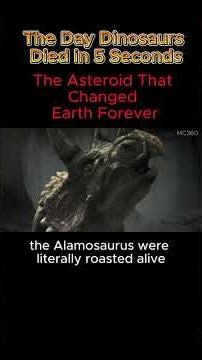 The Day Dinosaurs Died in 5 Seconds | The Asteroid That Changed Earth Forever