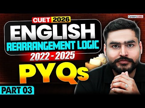 CUET English 2026 | Rearrangement PYQs 2022–2025 | CUET Preparation #3