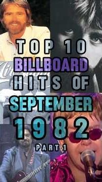 Top 10 Billboard Hits of SEPTEMBER 1982 🎶 part 1
