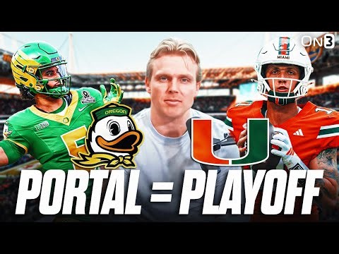 Transfer Portal KEY For Miami, Oregon, MORE Making The Playoff?