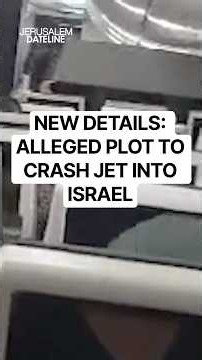 New Details Emerge in Israel-Bound Flight Plot