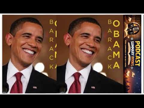 Barack Obama The Audacity of Hope and Leadership | Biography full podcast summary audiobook