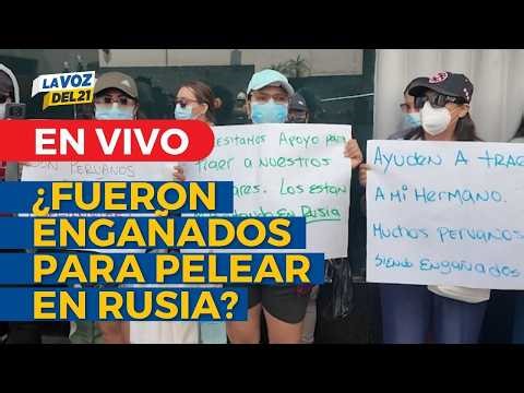 🔴EN VIVO Hablan familiares de peruanos llevados a Rusia con engaños para luchar en guerra