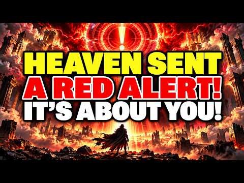 CHOSEN ONE: Heaven Sent A RED ALERT For The FIRST TIME IN CENTURIES — It's ABOUT YOU!