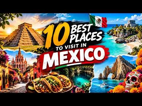 10 best places to visit in Mexico