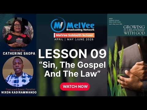 Sin, The Gospel and The Law || MelVee Sabbath School Lesson 9 - Q2 2026