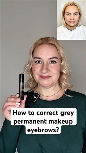 How to correct grey permanent makeup eyebrows? #eyebrowtint #eyebrows #permanentmakeup #marylito