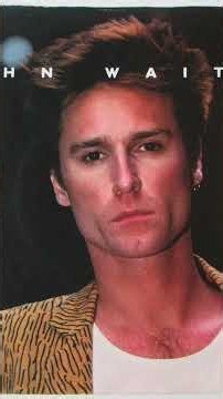 John Waite - missing you en