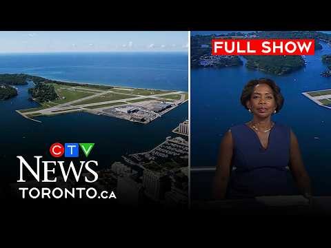 Ottawa intercepts Billy Bishop Airport expansion plan CTV News Toronto at Six for July 25, 2026
