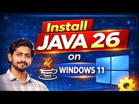 How to Install Java JDK 26 on Windows 11 (Easy Step-by-Step Guide)
