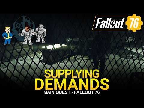 Supplying Demands Main Quest Completed Guide! - Fallout 76