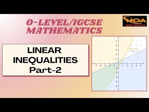 Linear Inequalities and Their Graphs | Part-2 | O-Level & IGCSE Mathematics | MATH With HOA
