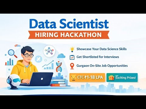 🔥Data Scientist Hiring Hackathon 2026 | Earn ₹18 LPA Job Opportunity | Apply Now