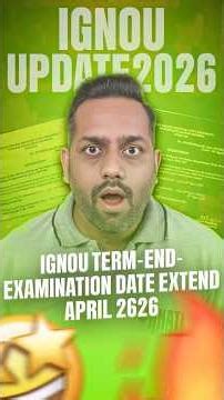 IGNOU June 2026 Exam Form Last Date Extended Big Update for IGNOU Students | IGNOU Updates