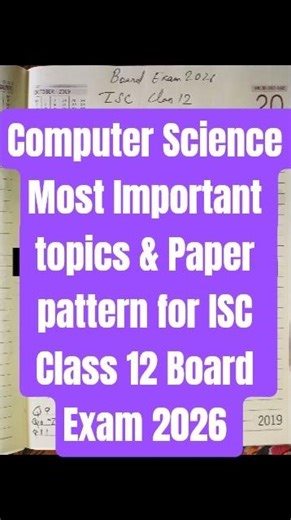 Computer Science Most Important topics & Paper pattern for ISC Class 12 Board Exam 2026 #exam #isc