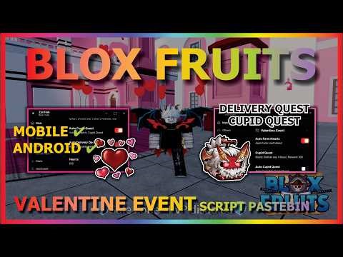 BLOX FRUITS Script No Key UPD VALENTINE AUTO FARM HEARTS, CUPID QUEST, DELIVERY QUEST, BUY SHOP ❤️