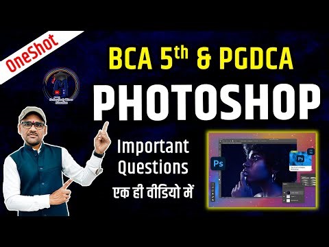 Photo Editing with Photoshop One Shot | BCA 5th & PGDCA/DCA | IMP + Previous Questions