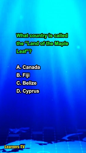 What country is called the "Land of the Maple Leaf"? #learnerstv #geography #education | Learners TV