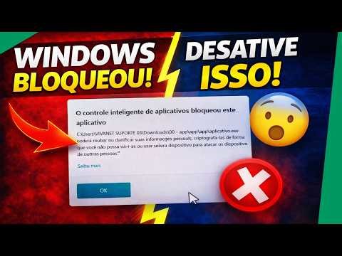 Windows Bloqueou o Aplicativo? Como DESATIVAR Controle Inteligente!