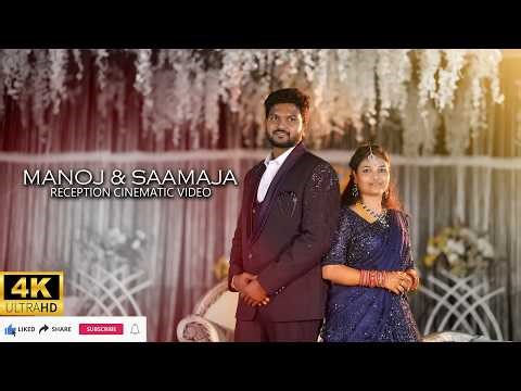 MANOJ & SAAMAJA ##4k #reception #cinematic #fullsong #promo #Naveen_Creations_jcl #bestmoments