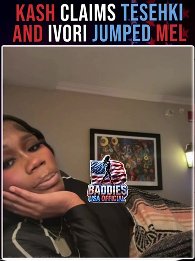 Kash claims Tesehki and Ivori jumped Melanie during Baddies USA Chapter 3 filming! 👀 Kash and Pressure say they warned Mel not to go into the scene by herself, but she didn’t listen. Now Melanie is speaking out and promising to get her lick back. #zeusnetwork #baddiesusa #thezeusnetwork #baddies @kashkashkash_ @only1rarebreed @melaniefox_yofavorite @tesehki88 @__ivoribabu