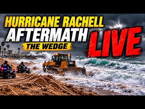 🔴 LIVE: HURRICANE RACHELL AFTERMATH! The Wedge Destroyed? | Newport Beach Flooding & Erosion
