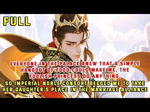 The Foolish Princess, Bribed by the Grand Tutor's Pastries, Traded Devotion for a Political Marria